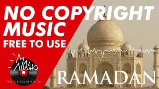 RAMADAN Background Music NO COPYRIGHT | FREE TO USE