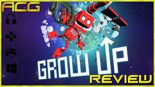 Grow Up Review 
