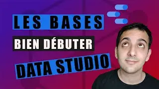Looker Studio : Créer Un Tableau de bord Étape Par Étape (ex DATA STUDIO)