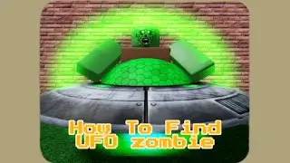 How To Find UFO Zombie! Find The Zombies Morphs (231) Roblox