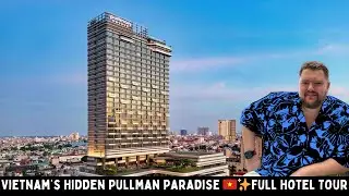 Pullman Hai Phong Grand Hotel 🇻🇳 | Vietnam&rsquo;s Hidden 5★ Gem | Full Hotel Tour + Lounge, Spa, Rooftop