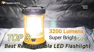 TOP 3 Best Rechargeable LED Flashlight for Camping 2026