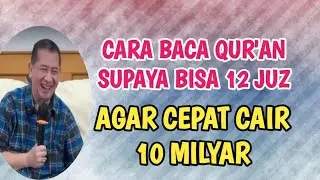 TERBUKTI CAIR 10 MILYAR  BACA QOR'AN 12 JUZ..#ilmurday #hajidwisusanto 