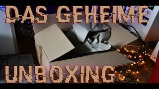 Das Geheime Unboxing 4K30