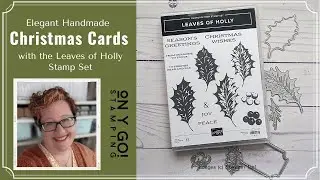 Elegant Handmade Christmas Cards with the Leaves of Holly Stamp Set
