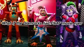 Glamrock fnaf movie eyes mod showcase (FNAF Security Breach Mod Showcase No Commentary)