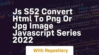 Js s52 convert html to png or jpg image javascript series 2022