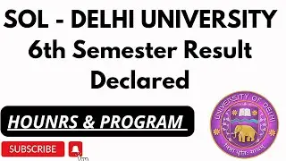 SOL- 6th SEMESTER RESULTS 2022 || Honrs & Program dono ka Result aagya hai 🥳 || #dusolexam