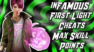 inFAMOUS&trade; First Light Cheats- Max Skill Points -Ps4SaveWizard