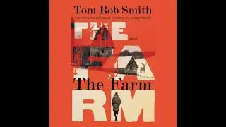 Farm by Tom Rob Smith | Full Audiobook