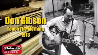 Touch The Morning \ Don Gibson