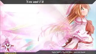 Nightcore - Safe And Sound