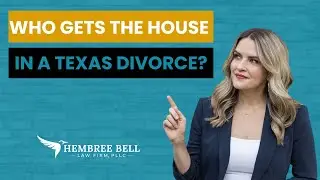 Who Gets the House in a Texas Divorce? What You Need To Know About Property