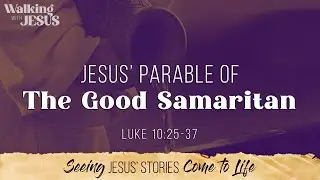 Jesus' Parable of the Good Samaritan