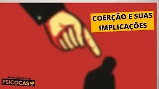 Coerção e suas Implicações