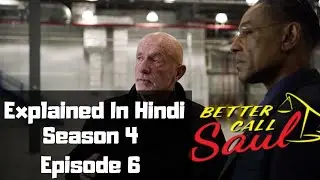 Better Call Saul Season 4 Episode 6 Explaned In Hindi 