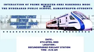 VANDEBHARAT EXPRESS-SEC-TIRUPATI/INTERACTION BETWEEN SHRI.NARENDRA MODIJI & HPS RAMANTHAPUR STUDENTS