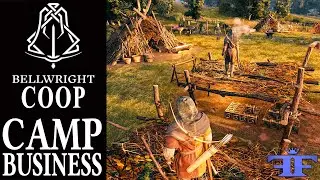 Camp Business | Bellwright COOP Multiplayer Gameplay |  EP 5