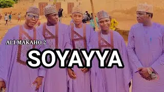 Ali Makaho 2 (SOYAYYA) Official video 