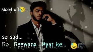 DO Deewane Pyar Ke... 😥🎶Slow+reverb song😥 #sadsong #lofisong #do_deewane_pyar_ke#hindisong#sad