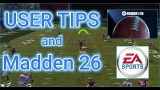 User Tips and Madden 26