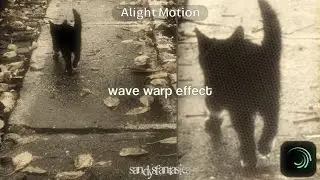 wave warp effect - alight motion | requested by @ememwritesalot 