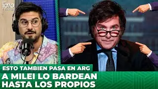 💥 A MILEI LO BARDEAN HASTA LOS PROPIOS