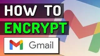 How to Send Encrypted Email in Gmail on Desktop & Mobile