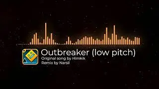 Hinkik - Outbreaker (low pitch remix) | Geometry Dash songs
