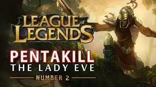 The Lady Eve - Master Yi PENTAKILL #2