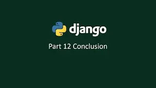 Python django tutorial for beginner | Part 12 Conclusion [hindi] | 2020