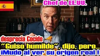 Chef estadounidense llamó simple al cocido español, pero quedó en silencio al conocer su verdad real
