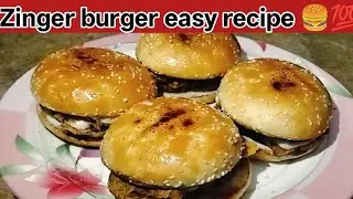 Zinger burger easy recipe 🍔👍 how to make homemade zinger burger 💯