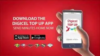 Download the new Digicel Top Up App - Send Top Up home!