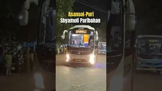 Asansol-Puri Shyamoli Paribahan Daily Luxury Bus Service #trending #viral #shorts #shortvideo