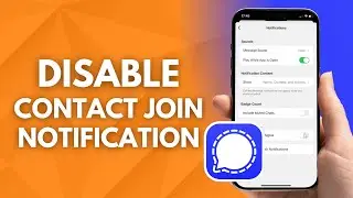How to Disable Contact Join Notifications on Signal Messenger