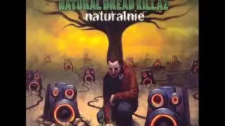 NaturalDreadKillaz - Budzisz sie rano