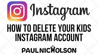 How To delete your Kids Instagram Account Introduction