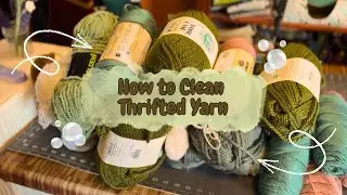 I Clean ALL Of My Thrifted Yarn!