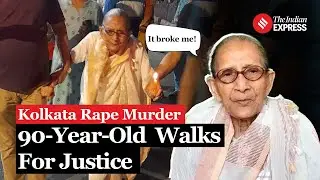 Kolkata Rape Murder: This 90-year-Old Tells Us Why RG Kar Case Broke Her | Kolkata Protest