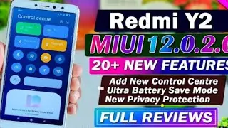 MIUI 12.2 New Stable Update For Redmi y2 full Review// 20+ new features/ redmi y2 MIUI 12 Update