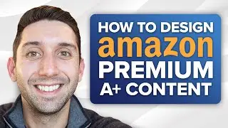 How to Design Premium A+ Content for Amazon