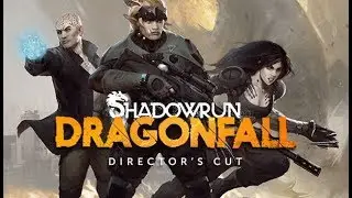 Let's Play Shadowrun Dragonfall   07   MKVI