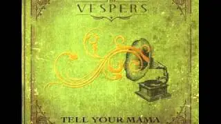The Vespers | Pick a Fight