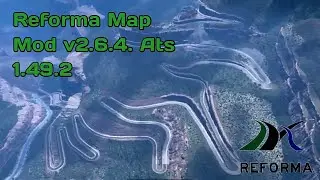 Reforma Map Mod v2.6.4.1 American Truck Simulator 1.49