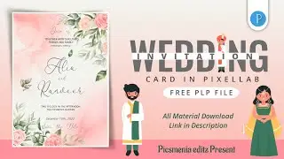 Make Wedding Invitation card in Pixellab | Free Plp file | Picsmenia editz