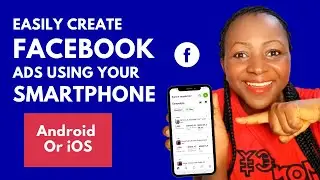 How To Create Facebook Ads On Your Phone In 2025 [Updated Version] | 2025 Facebook Ads Tutorials