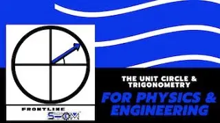 Unit Circle, Trigonometry, the Pythagorean Theorem - Frontline STEM
