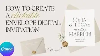 How to Create a Clickable Envelope Digital Invitation Design in Canva
