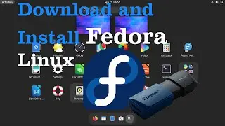 Fedora Download and Installing | Linux | USB | Fedora 38